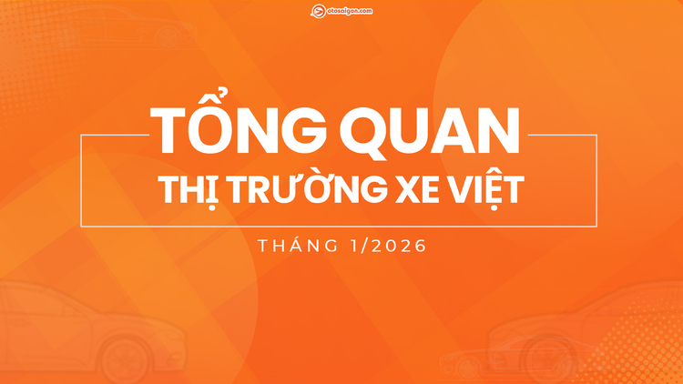 [Infographic] Thị trường xe Việt Nam tháng đầu năm 2026: Giảm sâu dù ngay trước Tết
